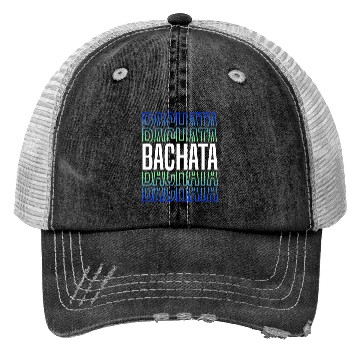 Discover Bachata Lettering For Sensual Dancing Trucker Hats