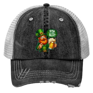 Discover Irish You Were Beer Trucker Hats