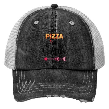 Discover PIZZA is my valentine - Arrow Pointing Right Trucker Hats