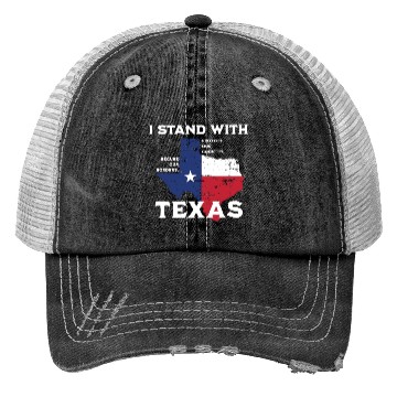 Discover I stand with Texas! Trucker Hats
