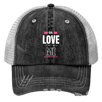 Discover real love starts with me Trucker Hats