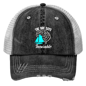 Discover Sailor Sailing Doctor Incurable Trucker Hats