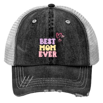 Discover Best Mom Ever Trucker Hats