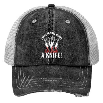 Discover I Need To Save Money Oh Look, A Knife! Hobby Knife Trucker Hats