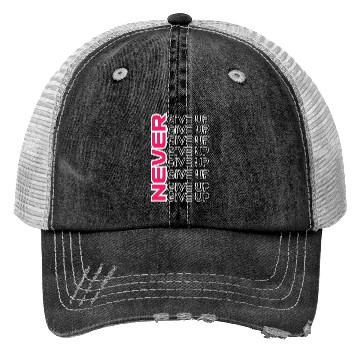 Discover "Perseverance Prevails: Never Give Up" Trucker Hats