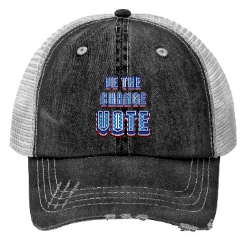 Discover Be The Change Vote - 2024 Election Trucker Hats