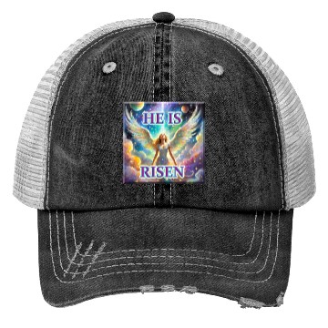 Discover Angelic Joy and Supernatural Elation, HE IS RISEN! Trucker Hats