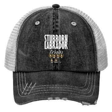 Discover Labrador STUBBORN LABRADOR Retriever Dogs Trucker Hats
