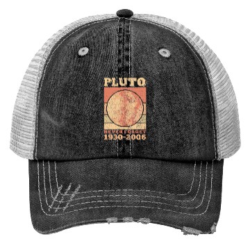Discover Pluto Never Forget Space Science Astronomy Trucker Hats