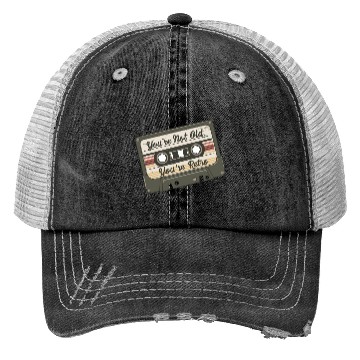 Discover You're Not Old You're Retro Classic Cassette Tape Trucker Hats