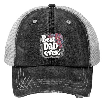 Discover Best DAD Ever Trucker Hats
