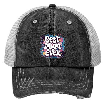 Discover Best Mom Ever Trucker Hats