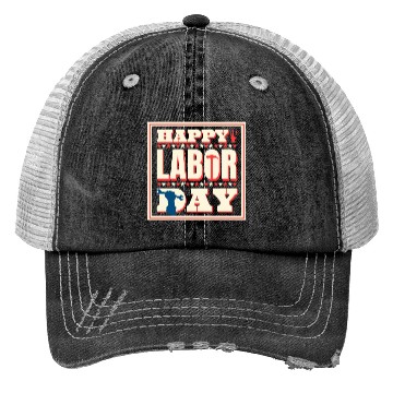 Discover Happy Labor Day Holiday Greetings Trucker Hats