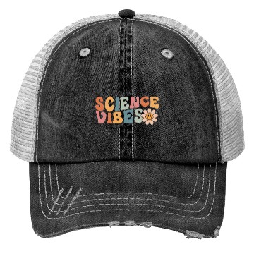 Discover Science Vibes Science Teacher Trucker Hats First Day