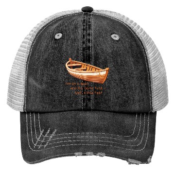 Discover I m on a boat Trucker Hats