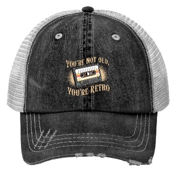 Discover You're Not Old You're Retro Classic Cassette Tape Trucker Hats
