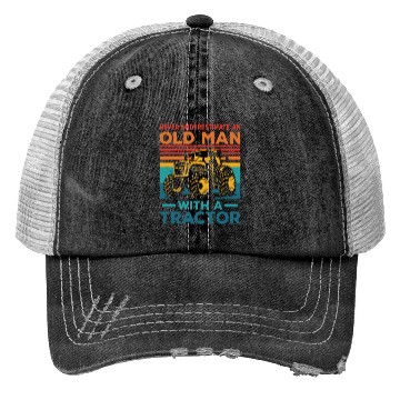 Discover Never Underestimate An Old Man With A Tractor Farm Trucker Hats