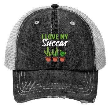 Discover I Love My Succas Plant Specialist Trucker Hats