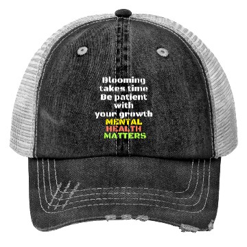 Discover Mental Health Maters Quote Trucker Hats