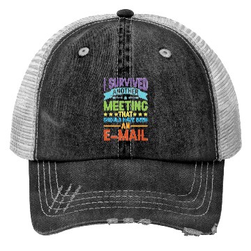 Discover I Survived Another Meeting 80 Trucker Hats