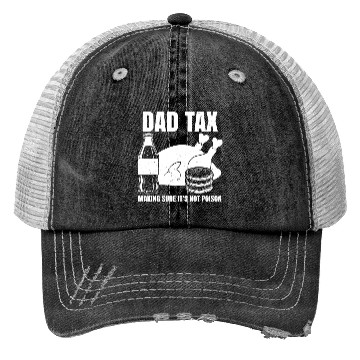 Discover Funny Dad Tax Trucker Hats
