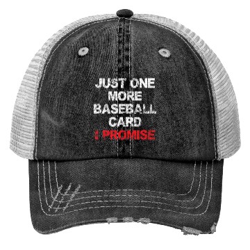 Discover Just One More Baseball Card Funny Collector Trucker Hats