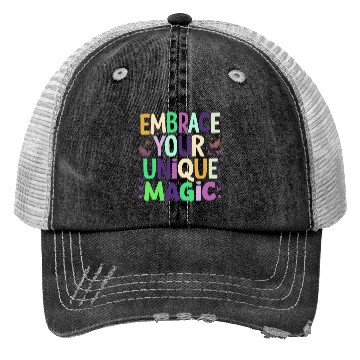 Discover embrace your unique magic Trucker Hats