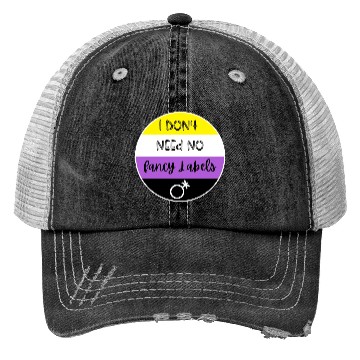 Discover I don't need no fancy Labels - Non Binary Pride Trucker Hats