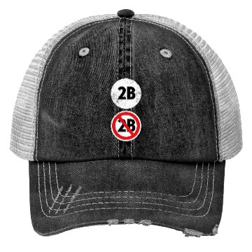 Discover 2B Or Not 2B - Funny English Teacher Trucker Hats