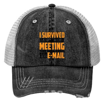 Discover I Survived Another Meeting 82 Trucker Hats