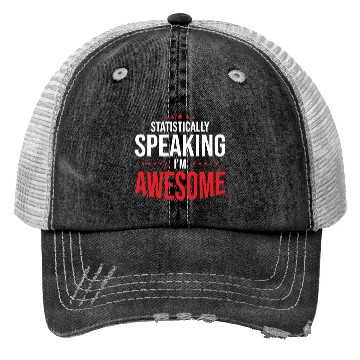 Discover Statistically Speaking I'm Awesome Statistician Trucker Hats