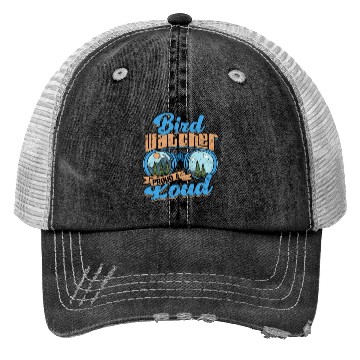 Discover Birdwatching Bird watcher proud and loud Trucker Hats