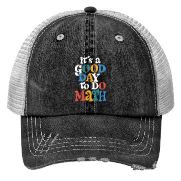 Discover It's A Good Day to Do Math Teacher Inspirational Trucker Hats