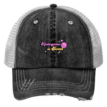 Discover Kindergarten Is Sweet Trucker Hats
