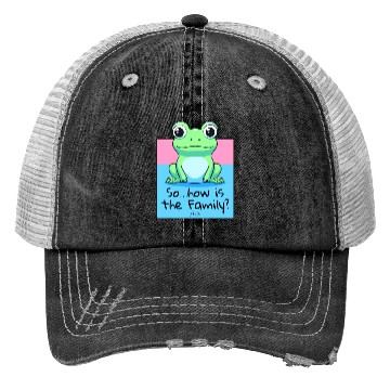 Discover "How's the Family?" Asks a Friendly Frog Trucker Hats