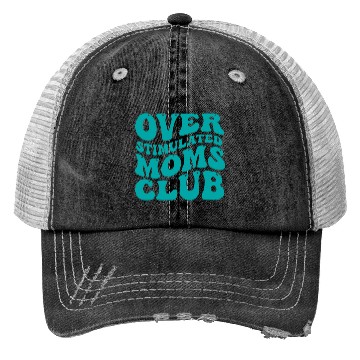 Discover over stimulated moms club Trucker Hats