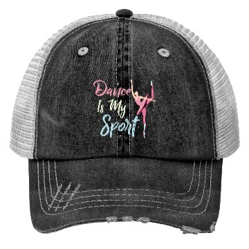 Discover Dance Is My Sport Ballerina Ballet Trucker Hats