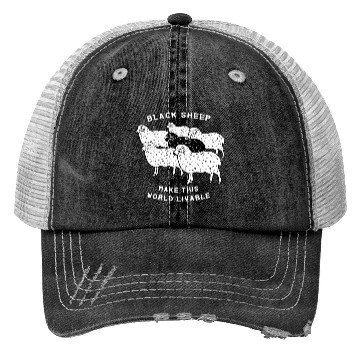 Discover Black sheep make this world livable Trucker Hats