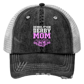 Discover Demolition Derby Race Car Demo Derby Mom Trucker Hats