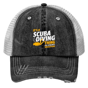 Discover It's a Scuba Diving Thing - Scuba Diver Trucker Hats