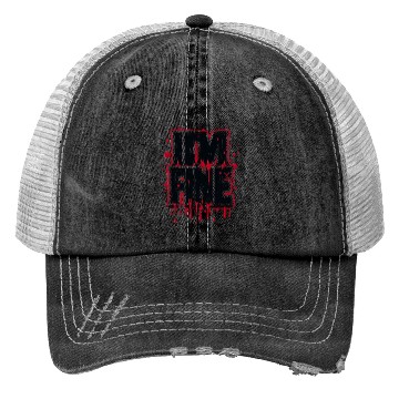 Discover i'm fine Trucker Hats