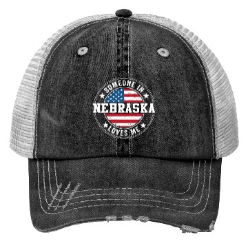 Discover Someone In Nebraska Loves Me Trucker Hats