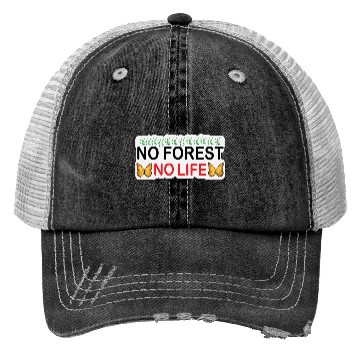 Discover No forest No Life Perfect for Nature Lovers Arts Trucker Hats