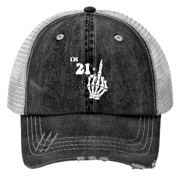 Discover I Am 21 Plus Middle Finger - 22nd Birthday Trucker Hats