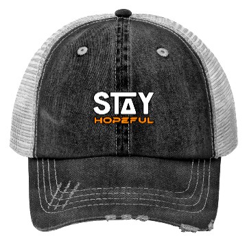Discover STAY HOPEFUL Trucker Hats Trucker Hats