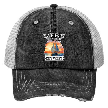 Discover Florida Sailing LIFE'S BETTER IN KEY-WEST Trucker Hats
