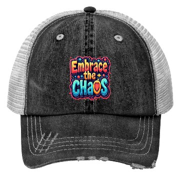 Discover Colorful Typography Embrace the Chaos Trucker Hats