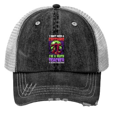Discover Halloween Math Teacher Don't Need Costume Job Scar Trucker Hats