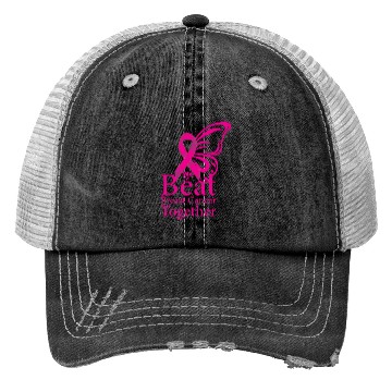 Discover We will beat breast cancer together Trucker Hats
