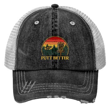 Discover Putt Better Disc Golf Player Golfer Athlete Funny Trucker Hats